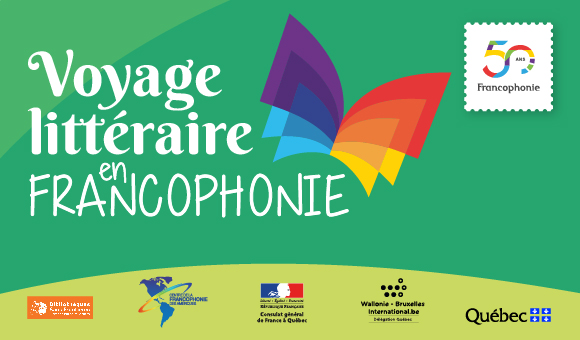 Voyage littéraire en francophonie