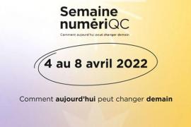 © Semaine NumériQC, 2022 © Semaine NumériQC, 2022
